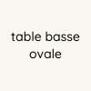 Table basse ovale