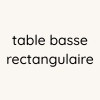 Table basse rectangulaire